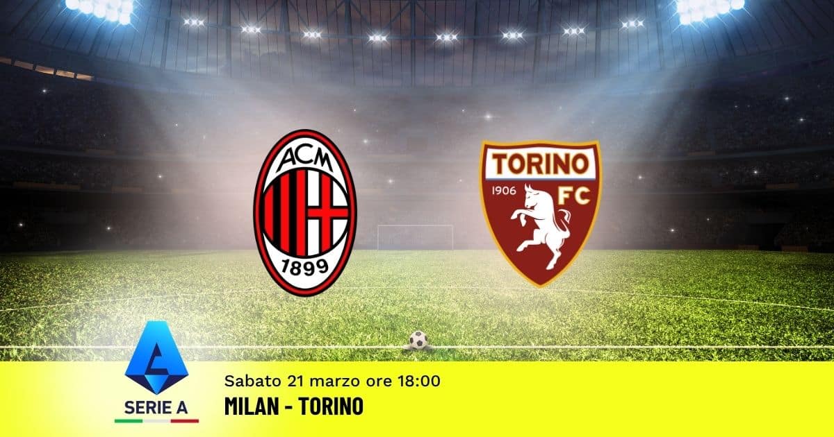 pronostico-milan-torino-30-giornata-serie-a-21-marzo-2026 pronostico-milan-torino-30-giornata-serie-a-21-marzo-2026