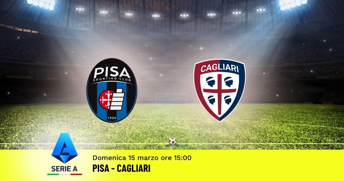 pronostico-pisa-cagliari-29-giornata-serie-a-15-marzo-2026 pronostico-pisa-cagliari-29-giornata-serie-a-15-marzo-2026