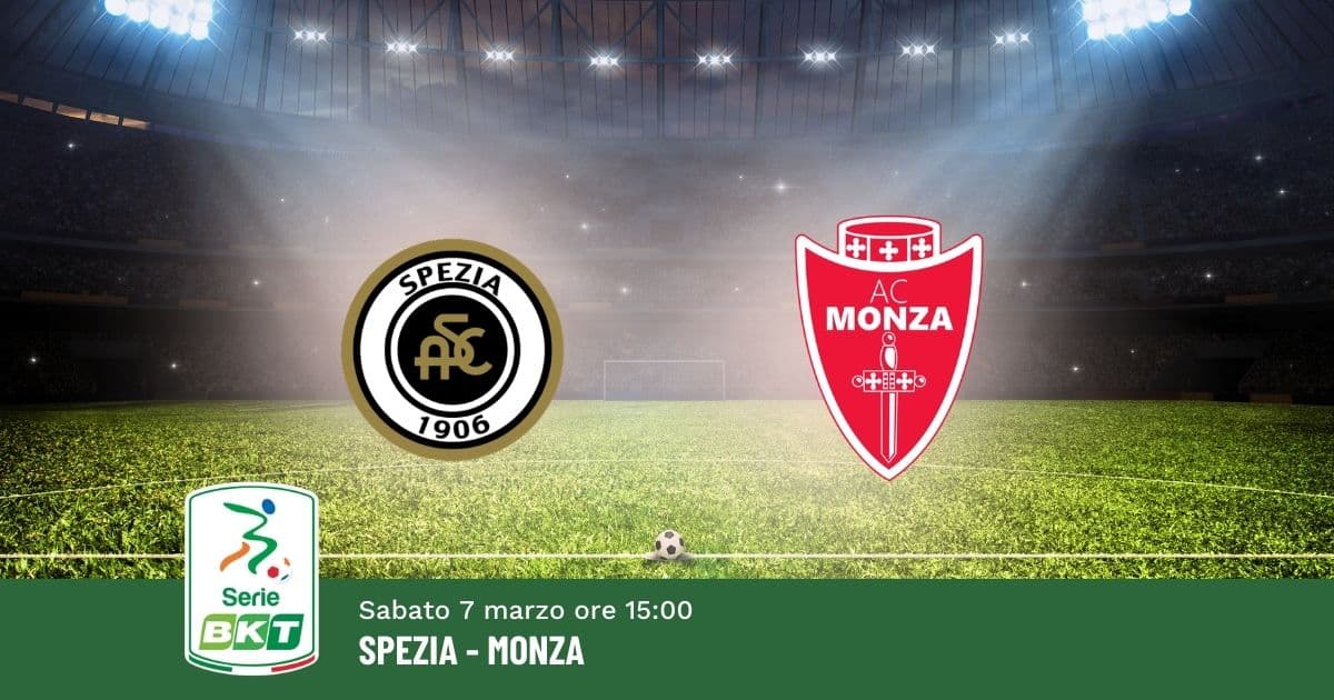 pronostico-spezia-monza-29-giornata-serie-b-7-marzo-2026 pronostico-spezia-monza-29-giornata-serie-b-7-marzo-2026