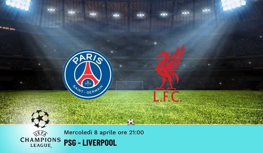 PSG-Liverpool: Pronostico Champions 08.04.2026