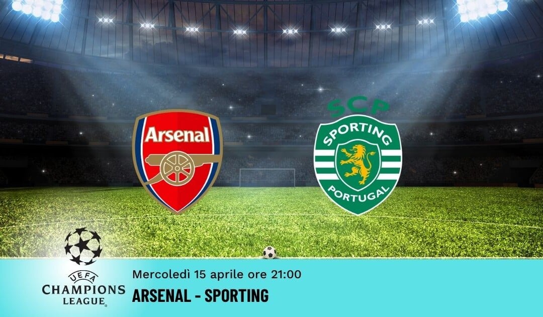 Arsenal-Sporting: Pronostico Champions 15.04.2026