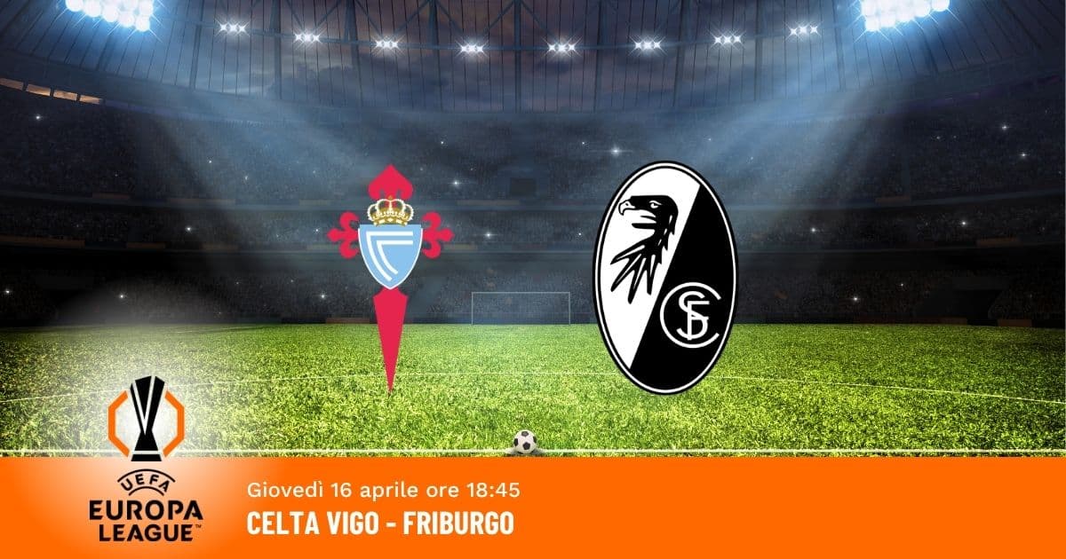celta-friburgo-europa-league-16-aprile-2026 celta-friburgo-europa-league-16-aprile-2026