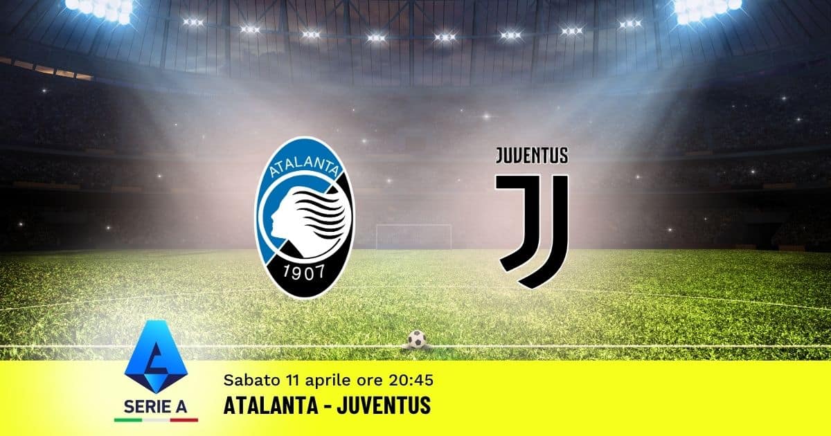 pronostico-atalanta-juventus-32-giornata-serie-a-11-aprile-2026 pronostico-atalanta-juventus-32-giornata-serie-a-11-aprile-2026