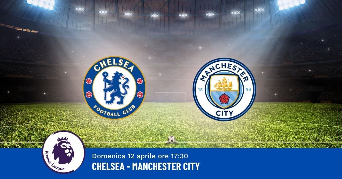 pronostico-chelsea-city-32-giornata-premier-12-aprile-2026 pronostico-chelsea-city-32-giornata-premier-12-aprile-2026