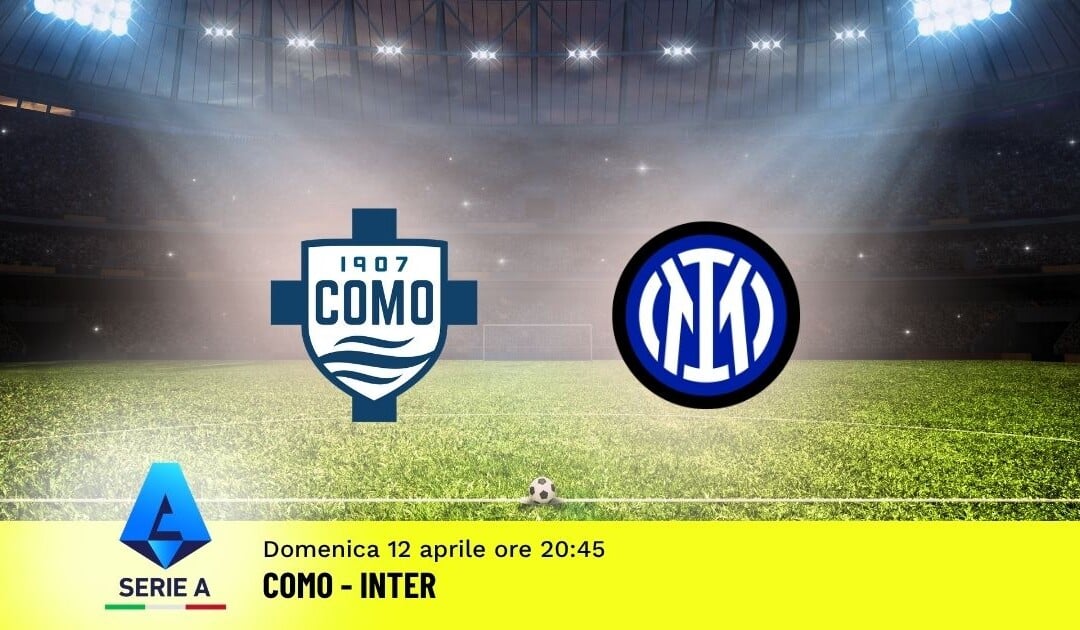 Pronostico Como-Inter: 32ª Giornata Serie A: Info, Quote e Scommesse