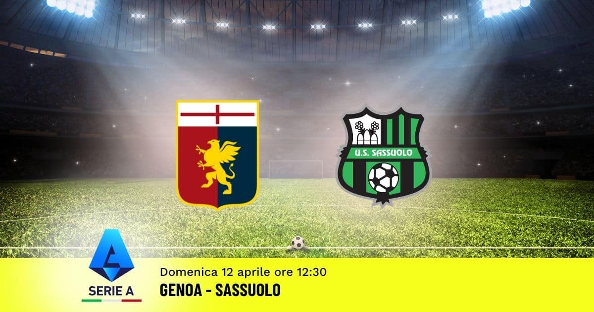 pronostico-genoa-sassuolo-32-giornata-serie-a-12-aprile-2026 pronostico-genoa-sassuolo-32-giornata-serie-a-12-aprile-2026