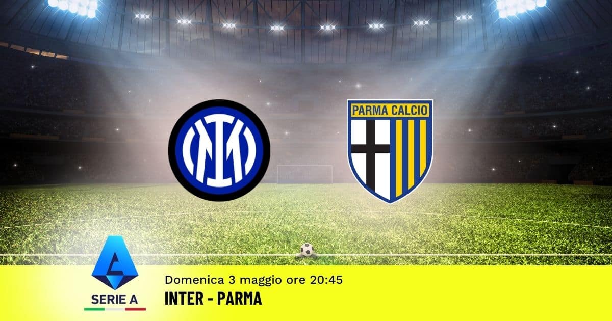 pronostico-inter-parma-35-giornata-serie-a-3-maggio-2026 pronostico-inter-parma-35-giornata-serie-a-3-maggio-2026