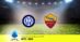 Pronostico Inter-Roma: 31ª Giornata Serie A: Info, Quote e Scommesse
