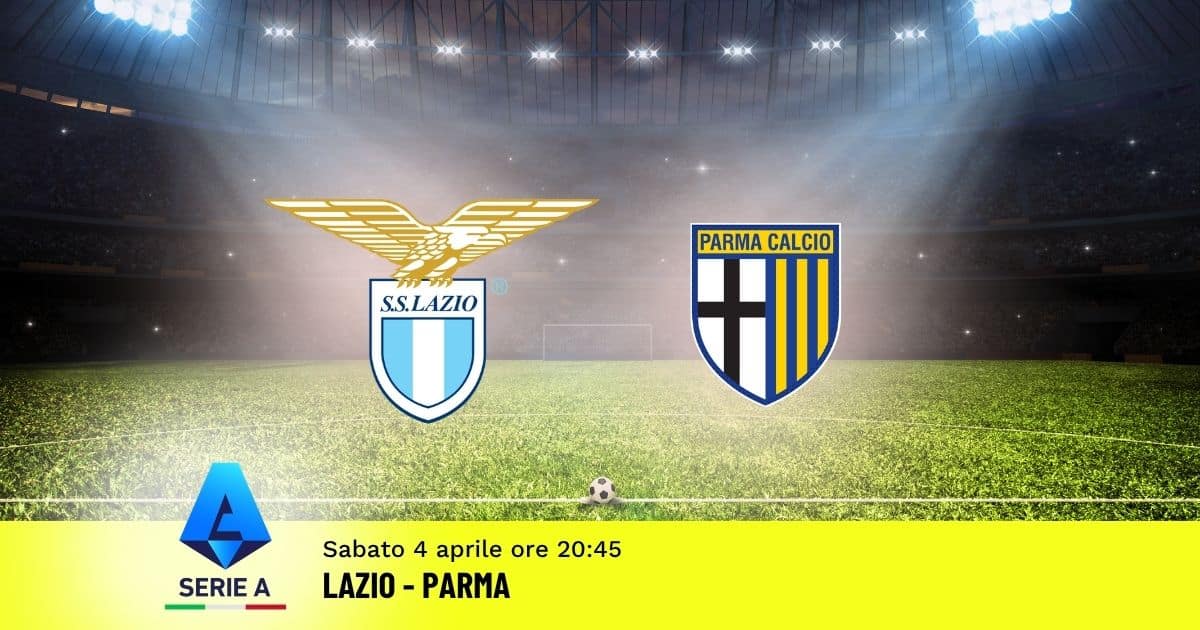 pronostico-lazio-parma-31-giornata-serie-a-4-aprile-2026 pronostico-lazio-parma-31-giornata-serie-a-4-aprile-2026