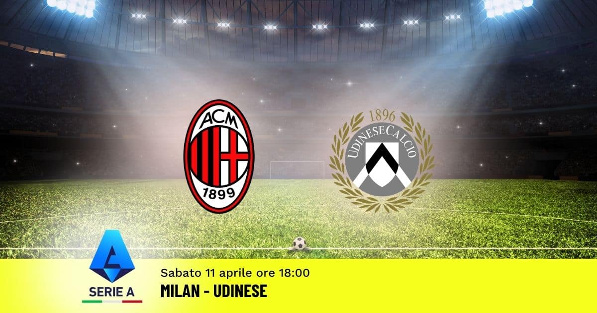 pronostico-milan-udinese-32-giornata-serie-a-11-aprile-2026 pronostico-milan-udinese-32-giornata-serie-a-11-aprile-2026