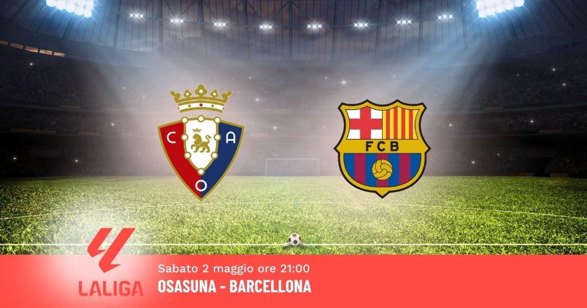 pronostico-osasuna-barcellona-34-giornata-liga-2-maggio-2026 pronostico-osasuna-barcellona-34-giornata-liga-2-maggio-2026