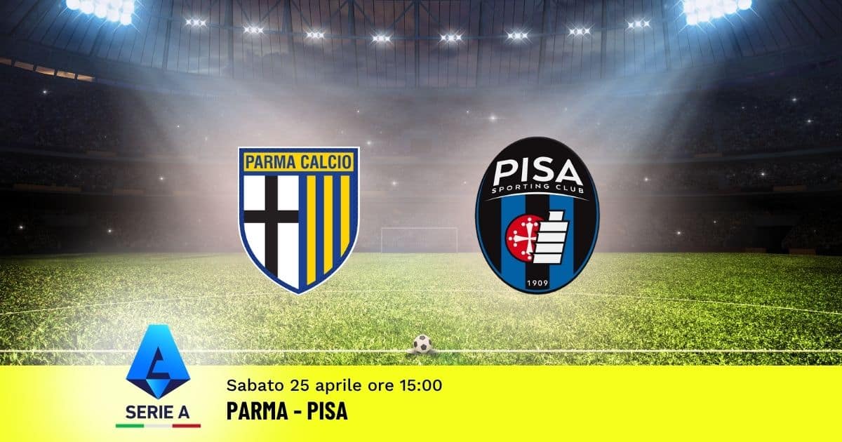 pronostico-parma-pisa-34-giornata-serie-a-25-aprile-2026 pronostico-parma-pisa-34-giornata-serie-a-25-aprile-2026