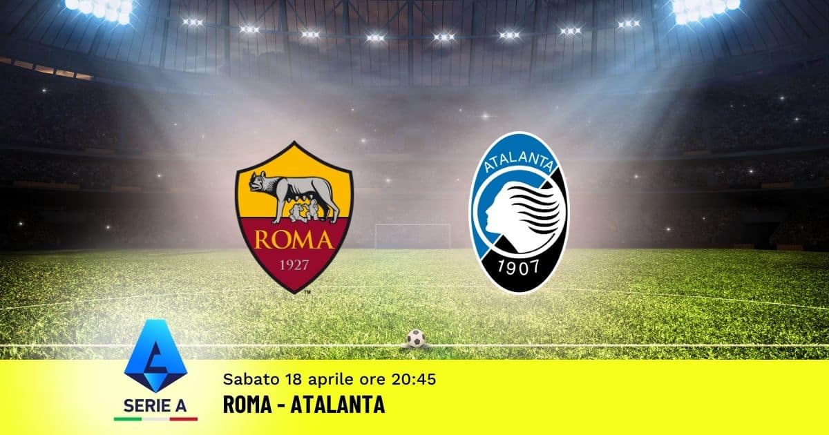 pronostico-roma-atalanta-33-giornata-serie-a-18-aprile-2026 pronostico-roma-atalanta-33-giornata-serie-a-18-aprile-2026