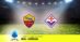 Pronostico Roma-Fiorentina: 35ª Giornata Serie A: Info, Quote e Scommesse