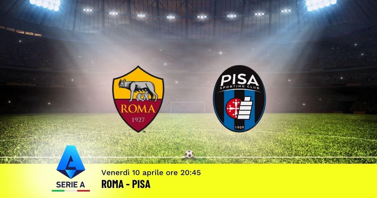pronostico-roma-pisa-32-giornata-serie-a-10-aprile-2026 pronostico-roma-pisa-32-giornata-serie-a-10-aprile-2026