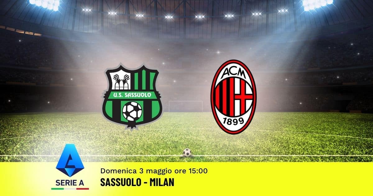 pronostico-sassuolo-milan-35-giornata-serie-a-3-maggio-2026 pronostico-sassuolo-milan-35-giornata-serie-a-3-maggio-2026