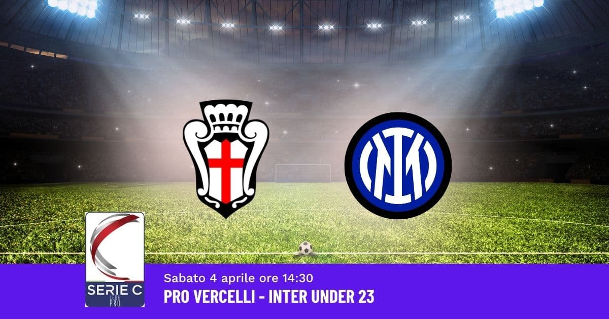 pronostico-vercelli-inter-35-giornata-serie-c-4-aprile-2026 pronostico-vercelli-inter-35-giornata-serie-c-4-aprile-2026