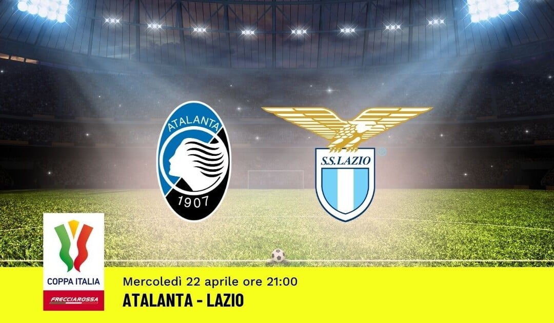 Semifinale Coppa Italia: Pronostico Atalanta-Lazio 22.04.26