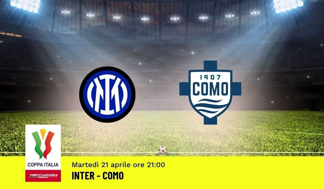 Semifinale Coppa Italia: Pronostico Inter-Como 21.04.26