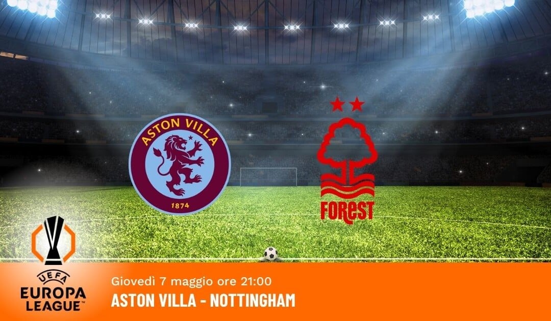Aston Villa-Nottingham: Pronostico Europa League 07.05.2026