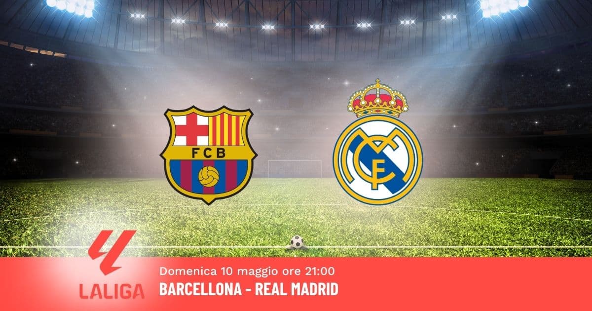pronostico-barcellona-real-35-giornata-liga-10-maggio-2026 pronostico-barcellona-real-35-giornata-liga-10-maggio-2026