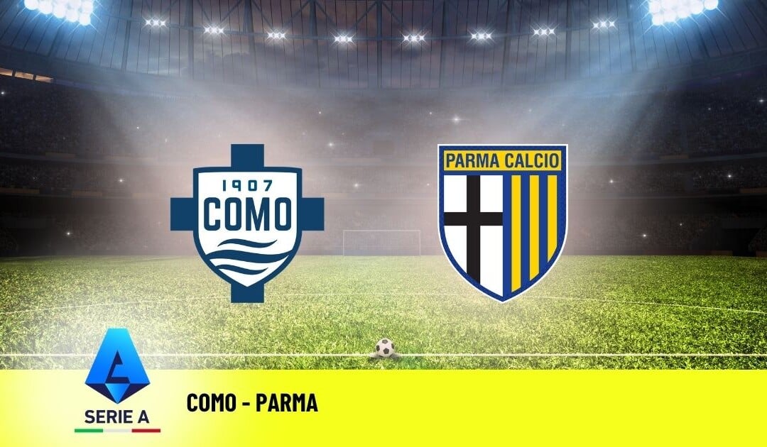Pronostico Como Parma: 37ª Giornata Serie A: Info, Quote e Scommesse