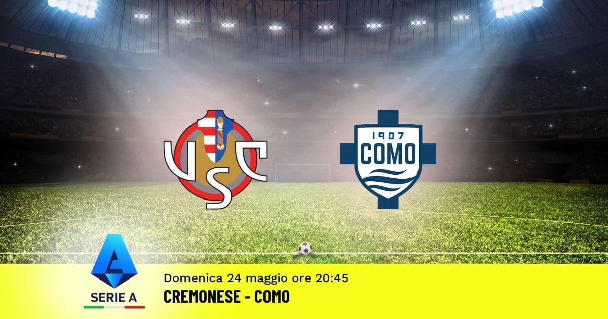 pronostico-cremonese-como-38-giornata-serie-a-24-maggio-2026 pronostico-cremonese-como-38-giornata-serie-a-24-maggio-2026