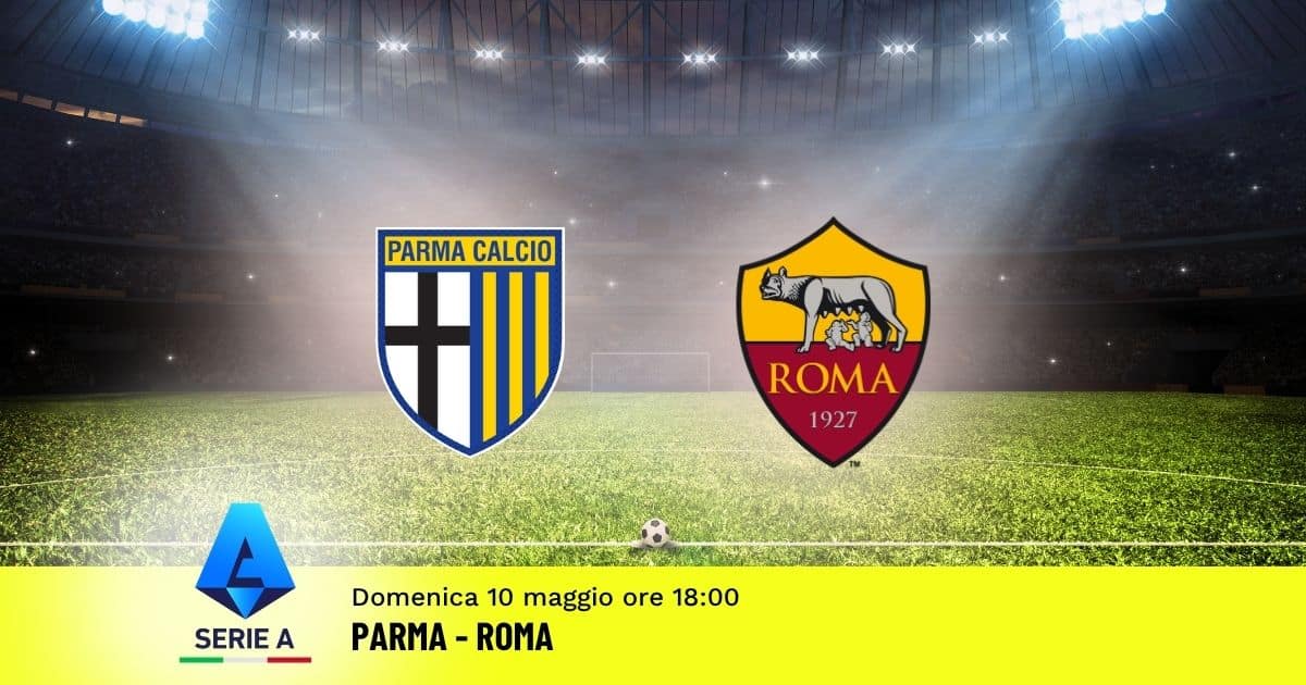 pronostico-parma-roma-36-giornata-serie-a-10-maggio-2026 pronostico-parma-roma-36-giornata-serie-a-10-maggio-2026