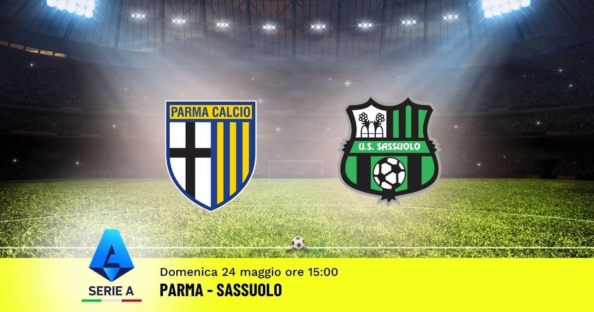 pronostico-parma-sassuolo-38-giornata-serie-a-24-maggio-26 pronostico-parma-sassuolo-38-giornata-serie-a-24-maggio-26