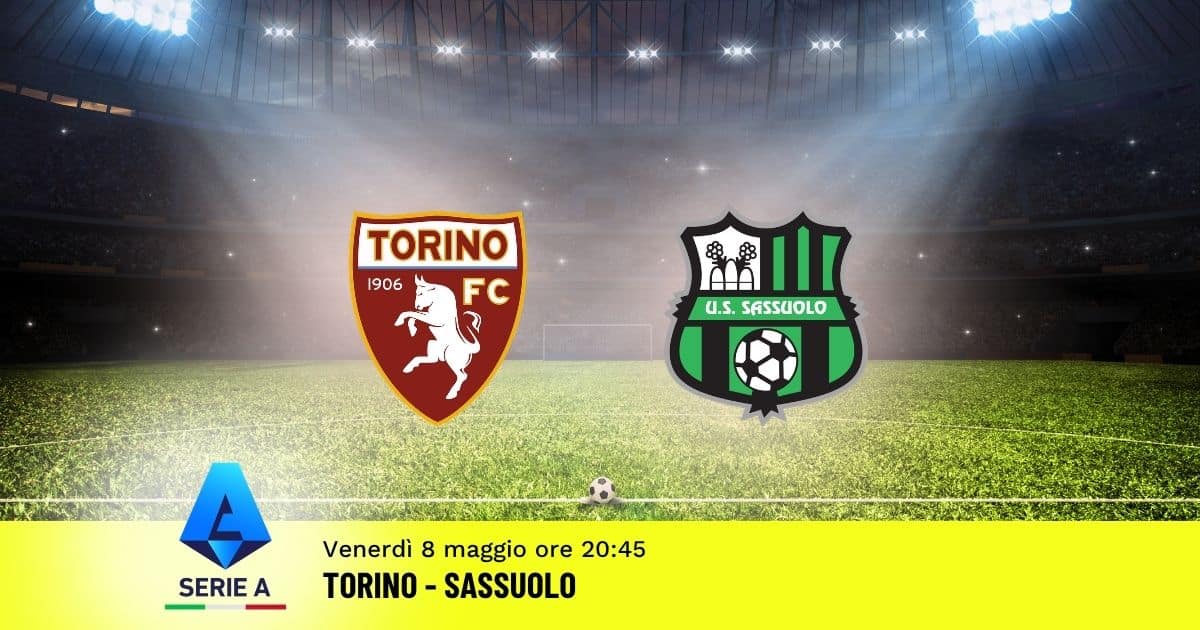pronostico-torino-sassuolo-36-giornata-serie-a-8-maggio-2026 pronostico-torino-sassuolo-36-giornata-serie-a-8-maggio-2026