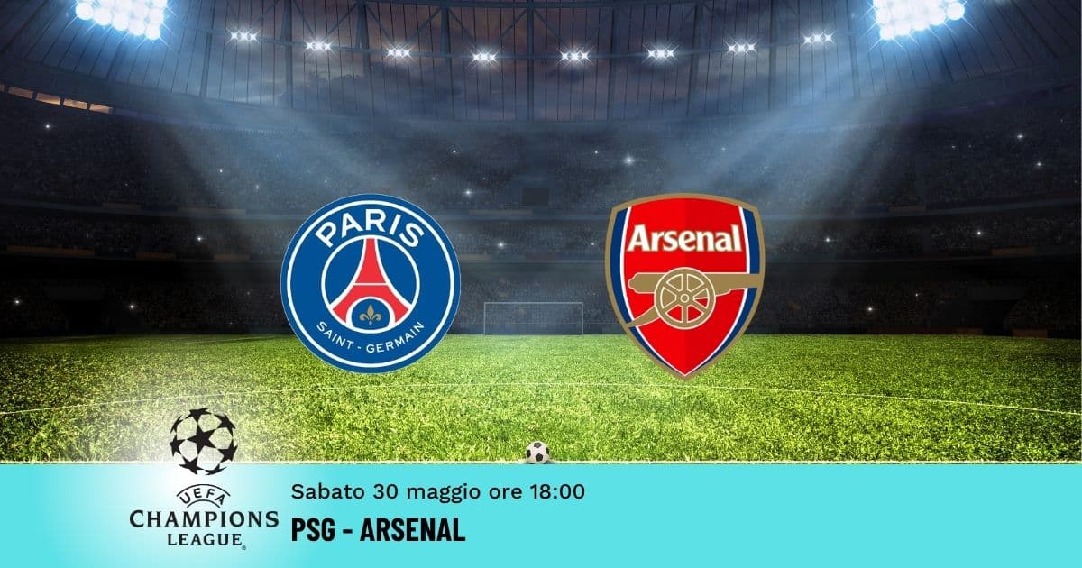 psg-arsenal-champions-29-maggio-2026 psg-arsenal-champions-29-maggio-2026