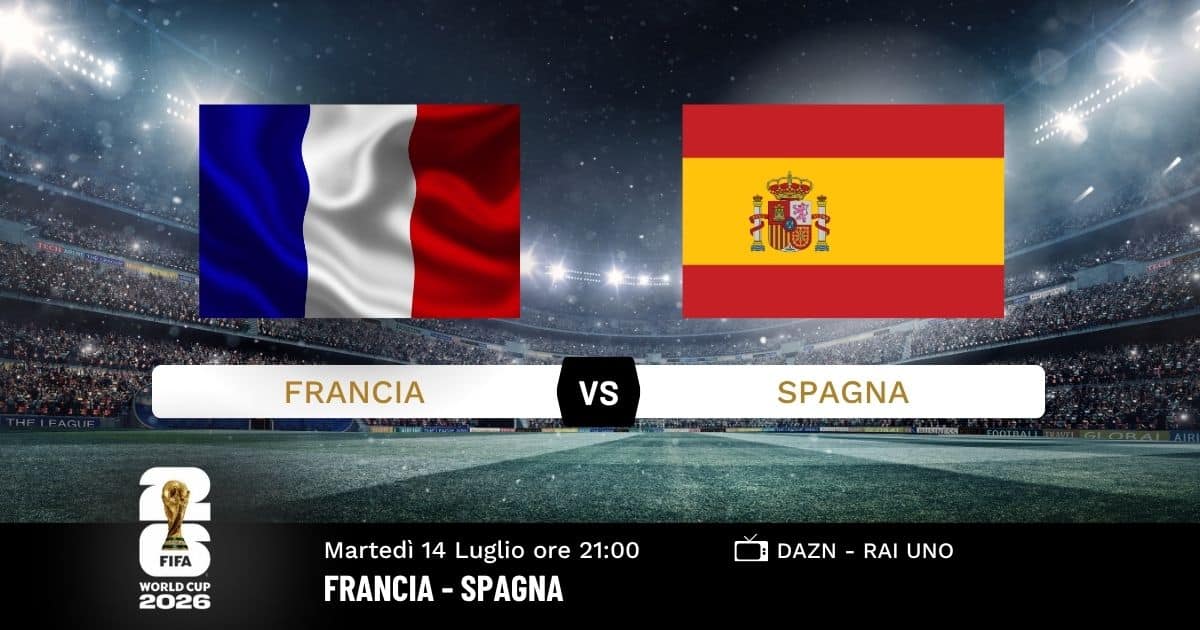 francia-spagna-semifinale-mondiali-14-luglio-2026 francia-spagna-semifinale-mondiali-14-luglio-2026
