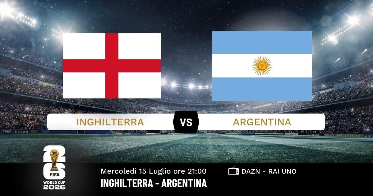 inghilterra-argentina-semifinale-mondiali-15-luglio-2026 inghilterra-argentina-semifinale-mondiali-15-luglio-2026
