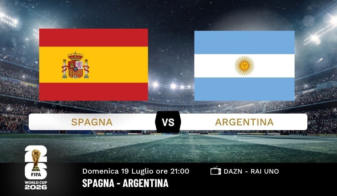 Spagna-Argentina: chi sarà il Campione del Mondo?