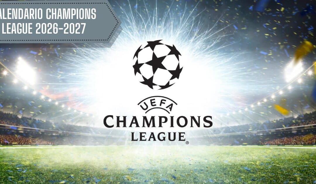 Calendario e regolamento Champions League 2026-27: la guida completa