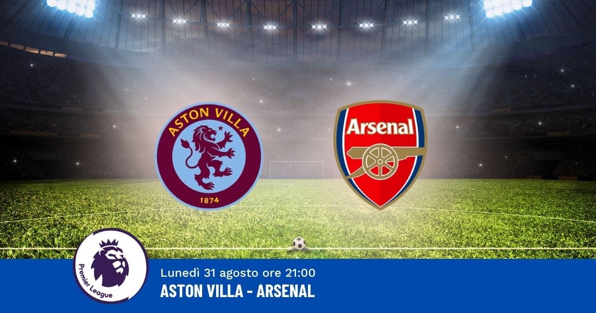 pronostico-aston-villa-arsenal-2-giornata-premier-31-agosto-2026 pronostico-aston-villa-arsenal-2-giornata-premier-31-agosto-2026