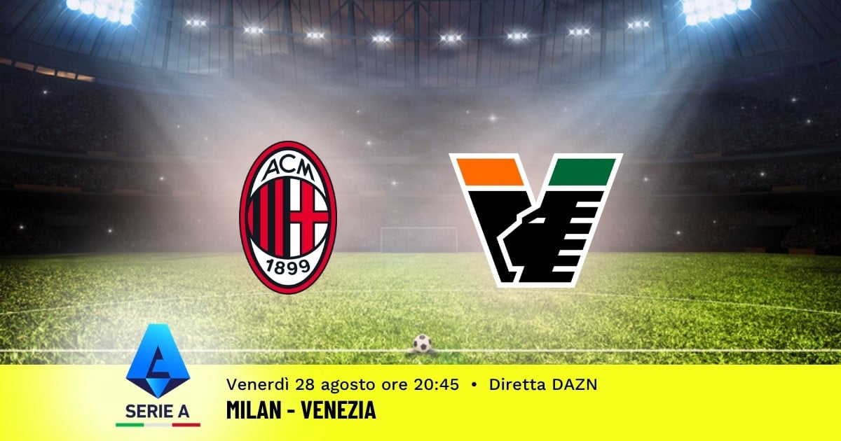 pronostico-milan-venezia-2-giornata-serie-a-28-agosto-2026 pronostico-milan-venezia-2-giornata-serie-a-28-agosto-2026