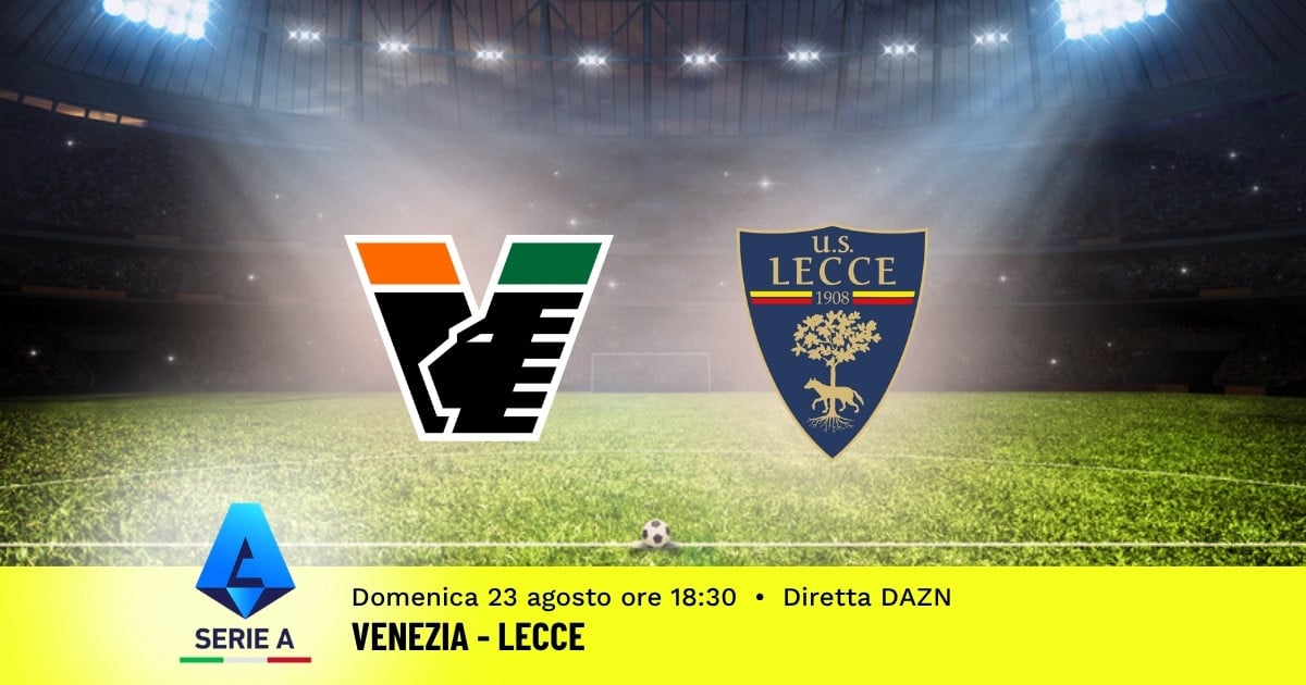 pronostico-venezia-lecce-1-giornata-serie-a-23-agosto-2026 pronostico-venezia-lecce-1-giornata-serie-a-23-agosto-2026