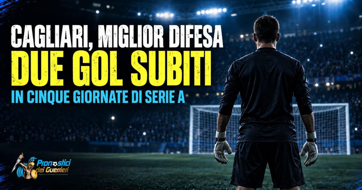 cagliari-miglior-difesa-serie-a-2026-2027 cagliari-miglior-difesa-serie-a-2026-2027