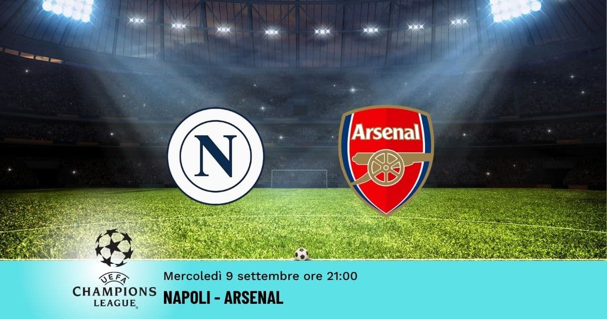 pronostico-napoli-arsenal-champions-9-settembre-2026 pronostico-napoli-arsenal-champions-9-settembre-2026