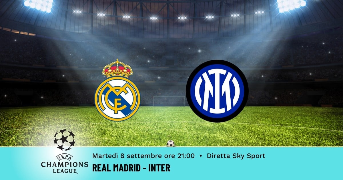 pronostico-real-madrid-inter-1-giornata-champions-league-8-settembre-2026 pronostico-real-madrid-inter-1-giornata-champions-league-8-settembre-2026