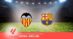 Pronostico Valencia-Barcellona, 4ª Giornata Liga: Info, Quote e Scommesse