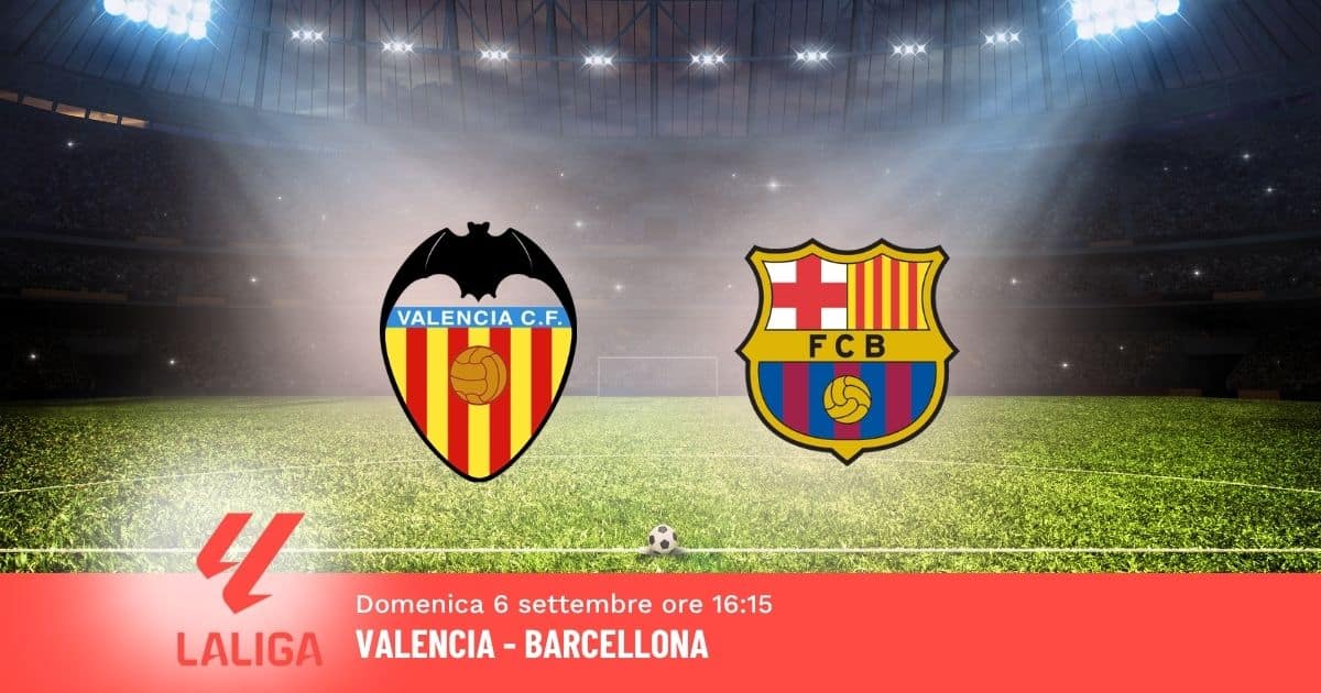 pronostico-valencia-barcellona-4-giornata-liga-6-settembre-2026 pronostico-valencia-barcellona-4-giornata-liga-6-settembre-2026