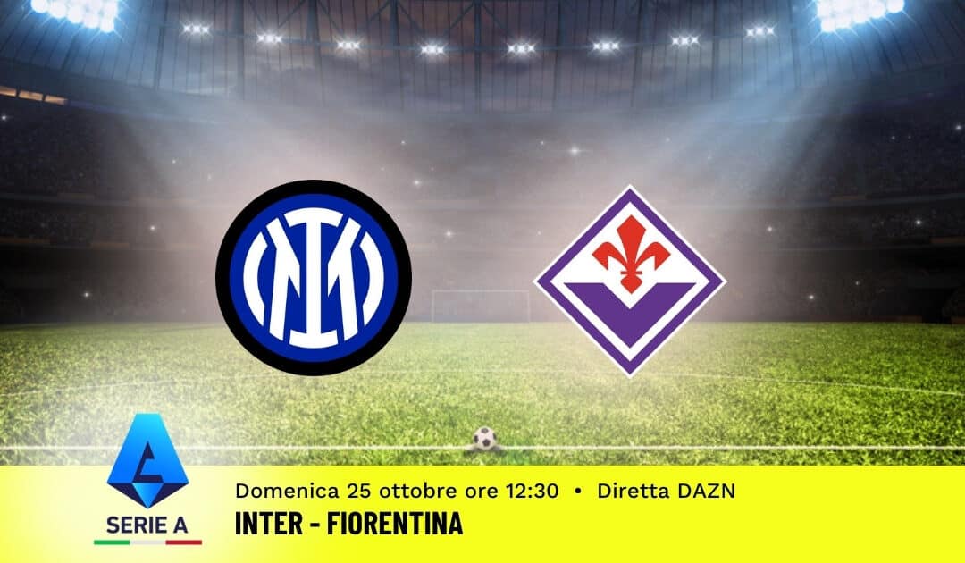 Pronostico Inter-Fiorentina: 8ª Giornata Serie A: Info, Quote e Scommesse