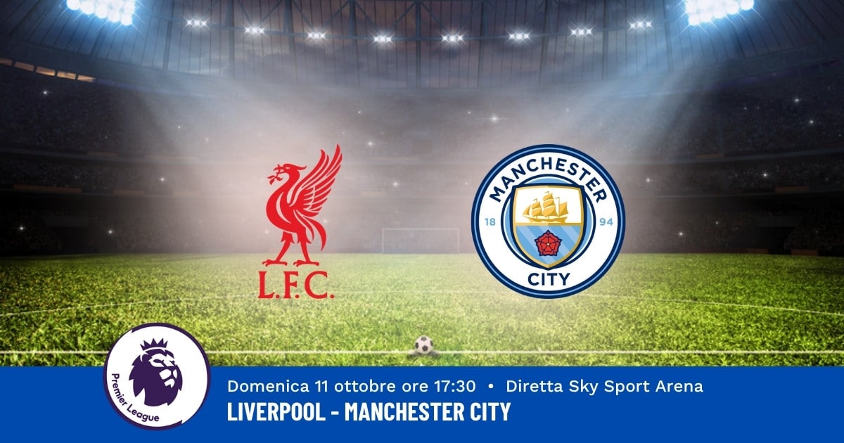 pronostico-liverpool-manchester-city-6-giornata-premier-11-ottobre-2026 pronostico-liverpool-manchester-city-6-giornata-premier-11-ottobre-2026
