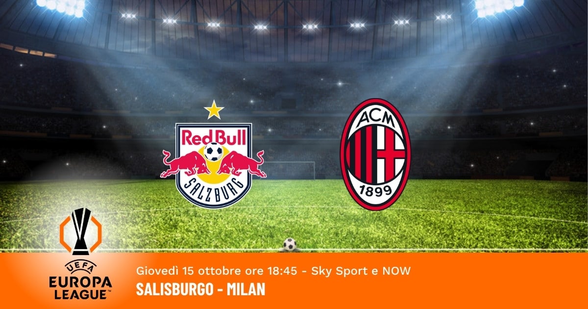 pronostico-salisburgo-milan-2-giornata-europa-league-15-ottobre-2026 pronostico-salisburgo-milan-2-giornata-europa-league-15-ottobre-2026